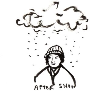 Diary comics, panel 1. A woman with a beanie looking happy under a cloud in snowfall. Caption: After snow.